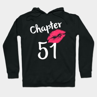 Chapter 51 years 51st Happy Birthday Lips Women Born In 1969 T-Shirt Hoodie